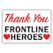 Signmission Public Safety, 18" H, Plastic, 24" x 18", Thank You Frontline Heroes, Thank You Frontline Heroes OS-NS-P-1824-25476 - alternate 1